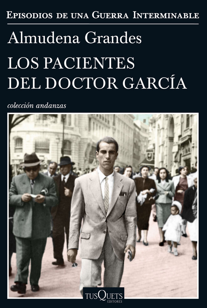 Los pacientes del doctor García (Tusquets)
