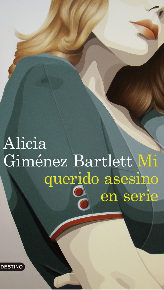 Mi querido asesino en serie (Destino), Alicia Giménez Bartlett.