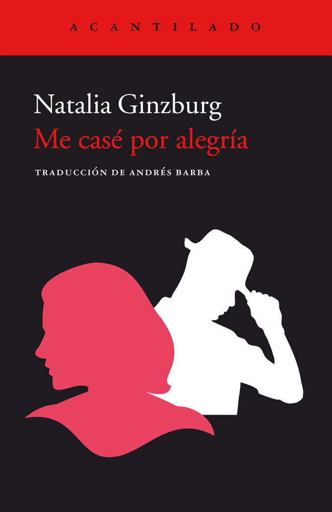 'Me casé por alegría', de Natalia Ginzburg.