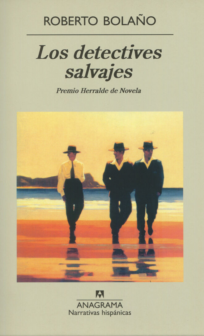 Detectives Salvajes, novela ganadora del Herralde en 1998.
