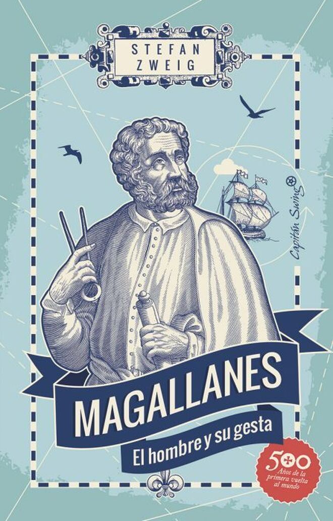 Stefan Zweig y su biografía de Magallanes publicada por Capitán Swing.