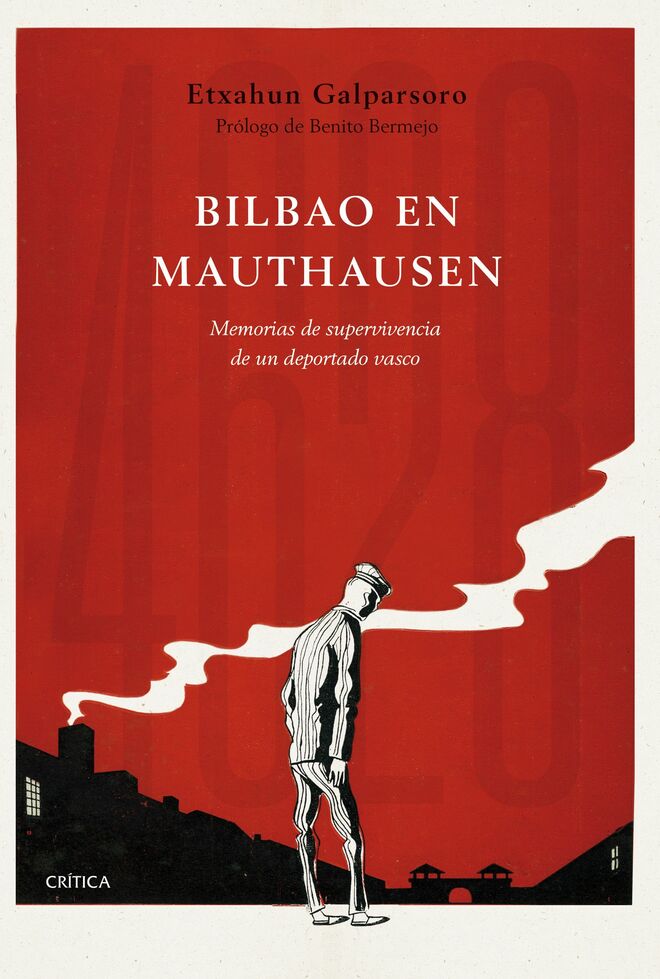 Bilbao en Mauthausen Memorias de supervivencia de un deportado vasco (Ariel)