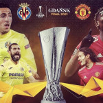 Manchester United - Villarreal: horario y dónde ver la final de la Europa League