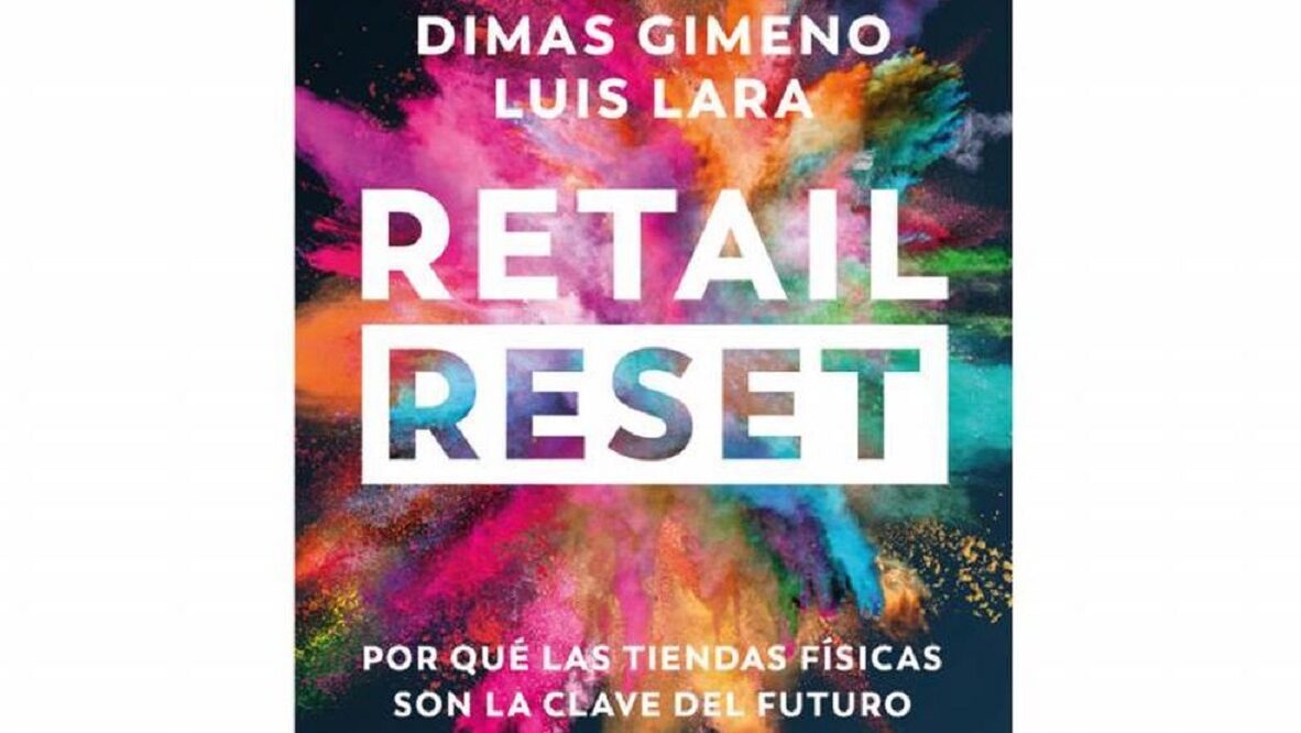 Dimas Gimeno publica 'Retail reset', su primer libro sobre la revolución del sector