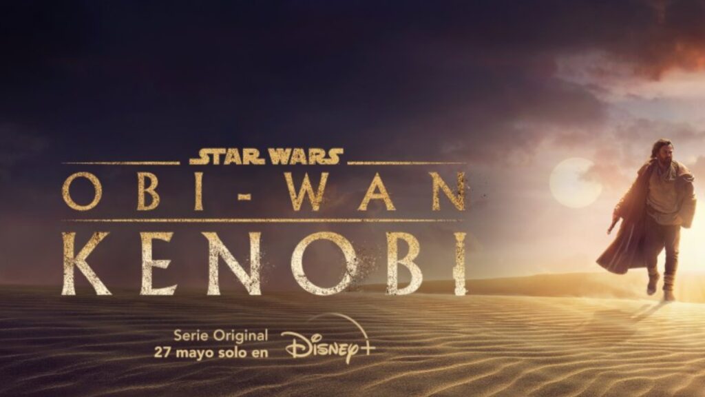 Obi-Wan Kenobi: dónde y cuándo ver la nueva serie de Star Wars