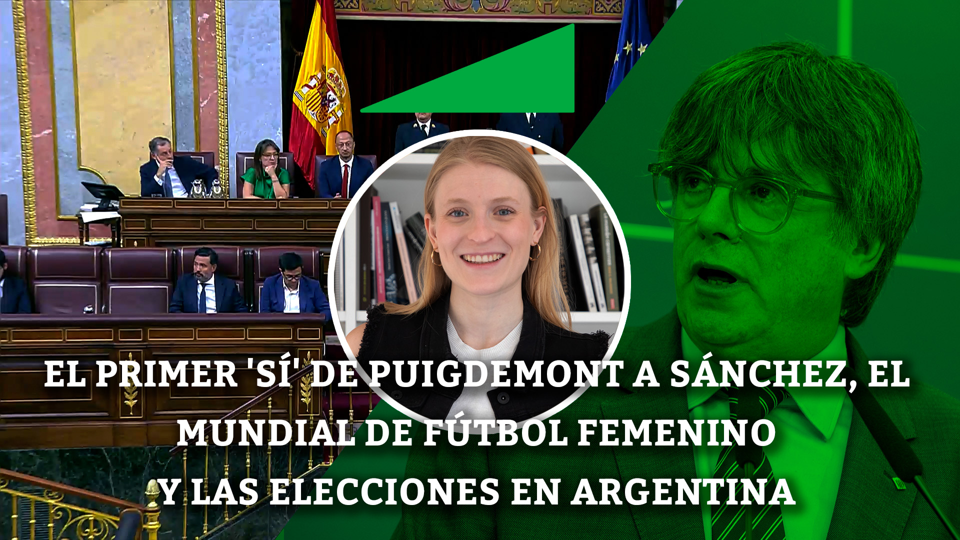 El primer 'sí' de Puigdemont a Sánchez, el Mundial de Fútbol femenino y las elecciones en Argentina