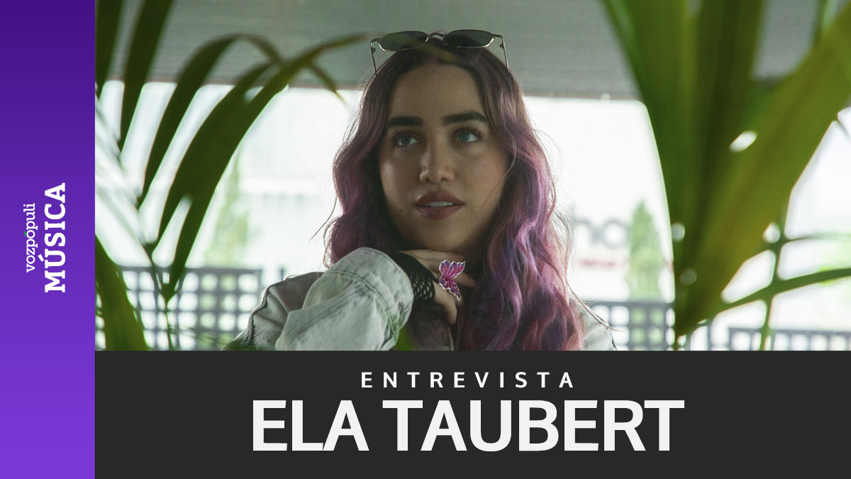 Ela Taubert, la nueva relevación del pop: de arrasar en TikTok a entrar en las listas de éxitos
